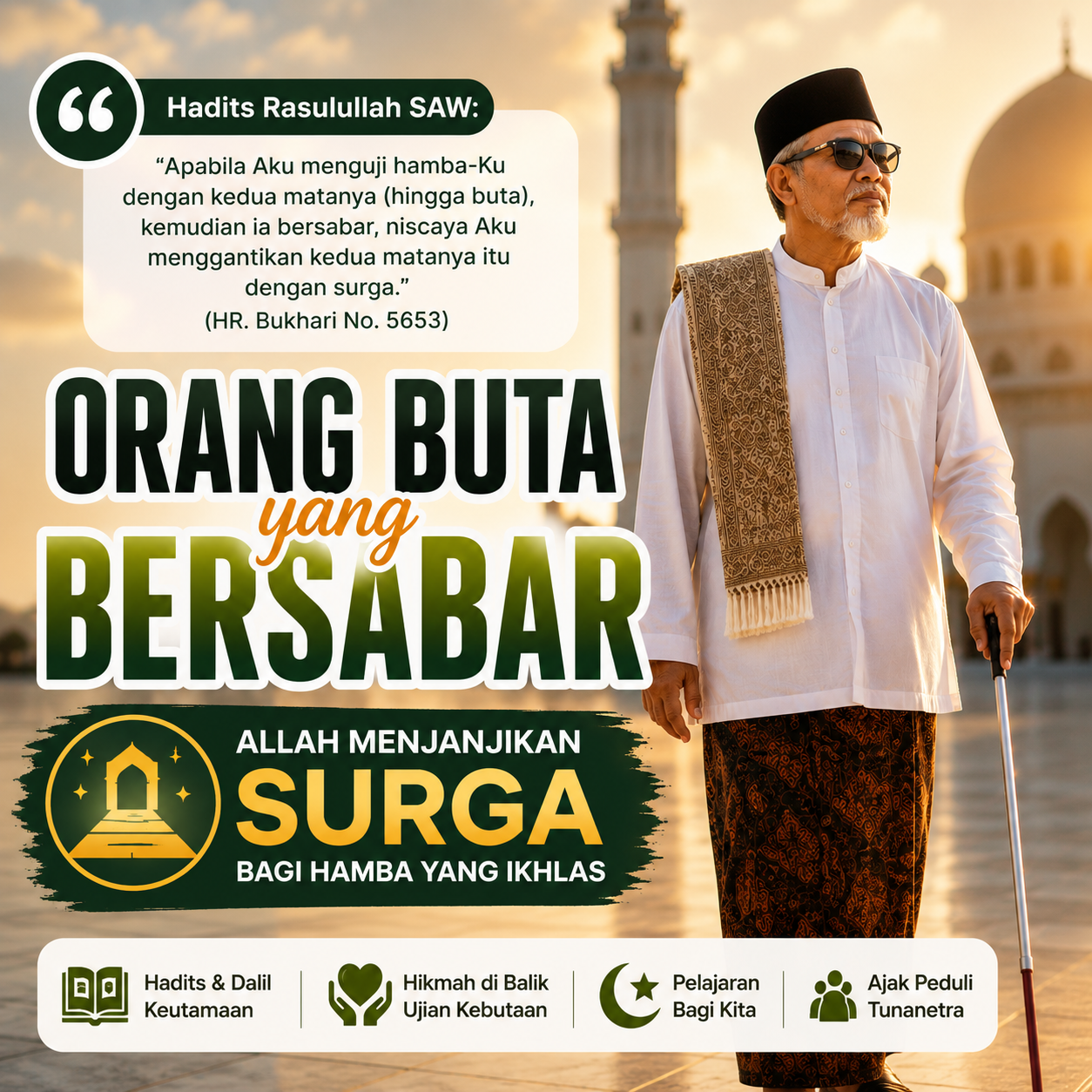 Orang Buta yang Bersabar: Allah Menjanjikan Surga bagi Hamba yang Ikhlas